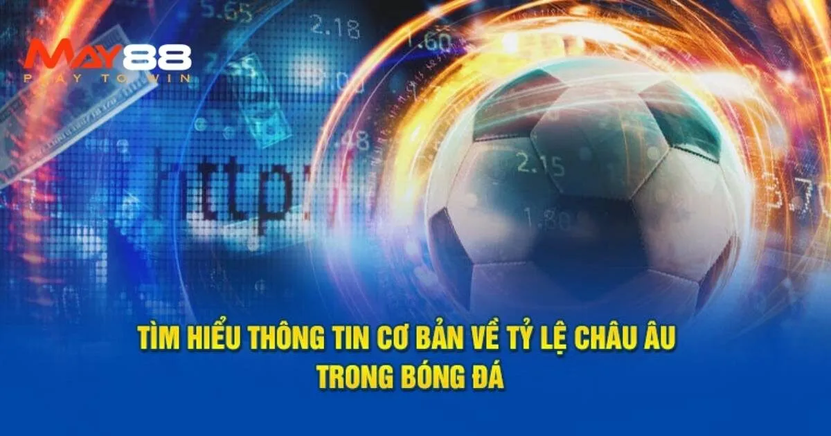 Cách đọc kèo châu Âu đúng