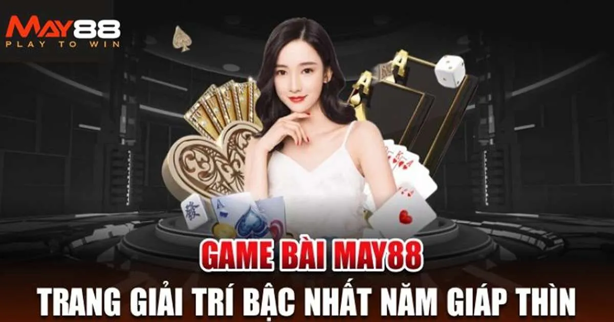 Bí quyết giúp bet thủ thắng lớn với game bài May88